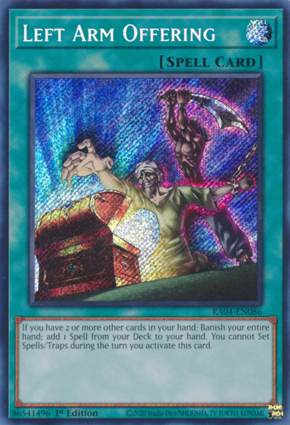 Left Arm Offering - RA04-EN086 - Secret Rare 1st Edition