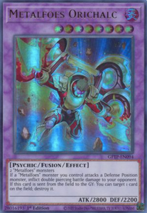 Metalfoes Orichalc - GFTP-EN094 - Ultra Rare 1st Edition